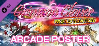 Crimzon Clover WORLD IGNITION - Arcade Poster Pack cover image