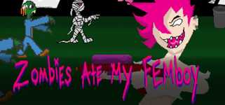 Zombies Ate My Femboy background image
