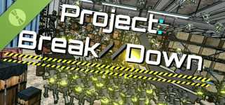 Project: Break//Down Demo cover image