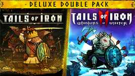 Tails of Iron 1 & 2 Double Pack - Deluxe Edition cover image