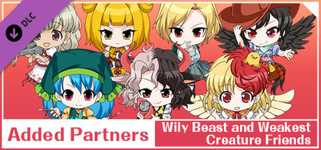 追加パートナー「鬼形獣 Friends」 / 同伴角色「鬼形兽 Friends」 / 同伴角色「鬼形獸 Friends」 / Added Partners "Wily Beast and Weakest Creature Friends" / (Touhou Genso Wanderer -Lotus Labyrinth R-) cover image