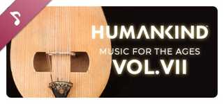 HUMANKIND™ - Music for the Ages, Vol. VII cover image