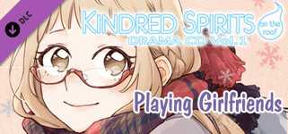 Kindred Spirits on the Roof Drama CD Vol.1 - Playing Girlfriends cover image