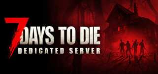 7 Days to Die Dedicated Server cover image