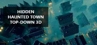 Hidden Haunted Town Top-Down 3D cover image