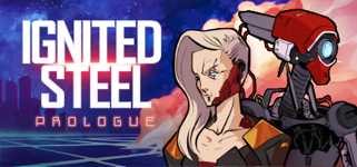 Ignited Steel: Prologue background image