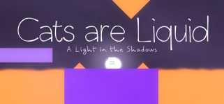 Cats are Liquid - A Light in the Shadows background image