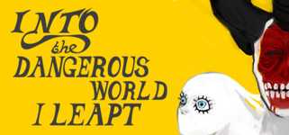 Into the Dangerous World I Leapt background image