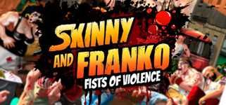 Skinny & Franko: Fists of Violence background image