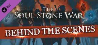 The Soul Stone War – Behind the Scenes cover image