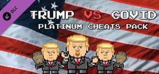 Trump VS Covid: Platinum Cheats Pack cover image