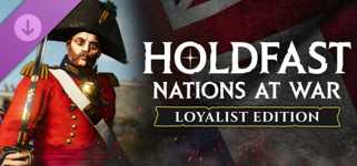 Holdfast: Nations At War - Loyalist Upgrade cover image