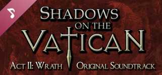 Shadows on the Vatican - Act II: Wrath Original Soundtrack cover image