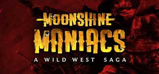 Moonshine Maniacs - A Wild West Saga cover image