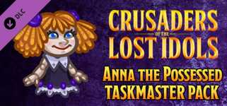 Crusaders of the Lost Idols: Anna the Possessed Taskmaster Pack cover image