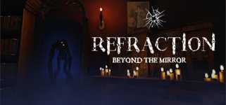 Refraction: Beyond the Mirror background image