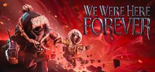 We Were Here Forever background image