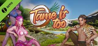 Tame It Too! Demo cover image