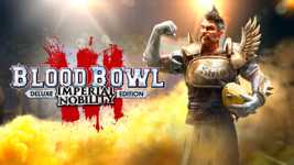 Blood Bowl 3 Imperial Nobility Deluxe Edition cover image