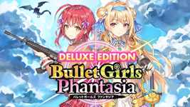 Bullet Girls Phantasia Deluxe Edition cover image