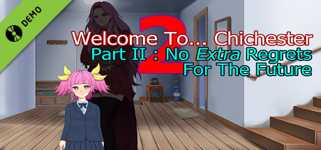Welcome To... Chichester 2 - Part II : No Extra Regrets For The Future Demo cover image