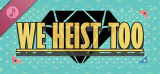 We Heist Too Soundtrack cover image