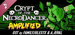 Crypt of the NecroDancer: AMPLIFIED OST - FamilyJules and A_Rival cover image