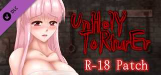 UnHolY ToRturEr "R-18 patch" cover image