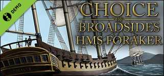 Choice of Broadsides: HMS Foraker Demo cover image
