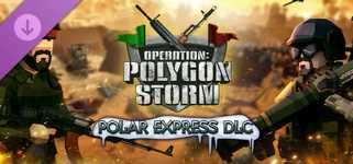 Operation: Polygon Storm - Polar Express DLC cover image
