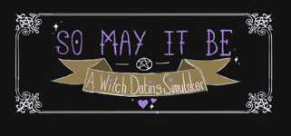 So May It Be: A Witch Dating Simulator cover image