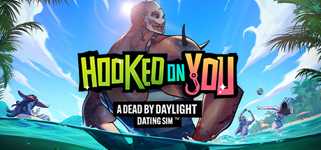 Hooked on You: A Dead by Daylight Dating Sim™ cover image