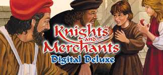 Knights and Merchants Digital Deluxe Edition cover image