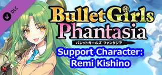 Bullet Girls Phantasia - Support Character: Remi Kishino cover image