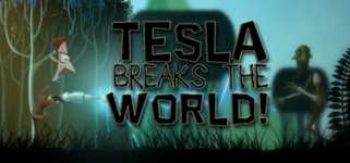 Tesla Breaks the World! cover image
