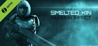 Smelted Kin: Inhuman Impact Demo cover image