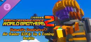 EARTH DEFENSE FORCE: WORLD BROTHERS 2 - Humanity Dominates!? Air Raider (EDF6) Up & Coming: Reskin cover image