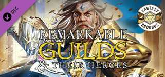 Fantasy Grounds - Remarkable Guilds & Their Heroes cover image