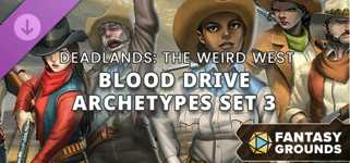 Fantasy Grounds - Deadlands: The Weird West - Blood Drive Archetypes Set 3 cover image