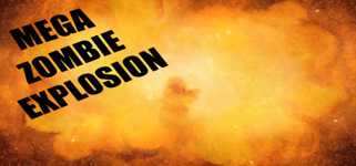 Mega Zombie Explosion cover image