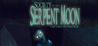Last Half of Darkness - Society of the Serpent Moon cover image