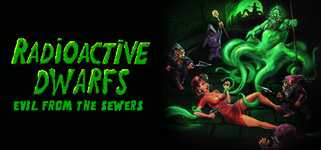 Radioactive Dwarfs: Evil From The Sewers cover image