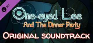 One-Eyed Lee and the Dinner Party Original Soundtrack cover image