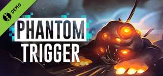 Phantom Trigger Demo cover image