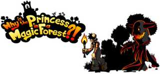Why is the Princess in a Magic Forest?! cover image