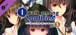 I Walk Among Zombies Vol. 3 - 18+ Adult Only Content cover image