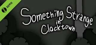 Something Strange in Clock Town Demo cover image