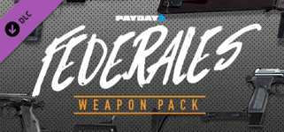 PAYDAY 2: Federales Weapon Pack cover image