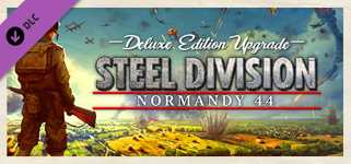 Steel Division: Normandy 44 - Deluxe Edition Upgrade Pack cover image
