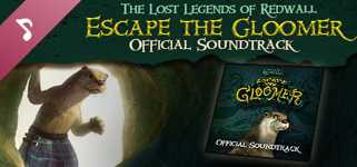 The Lost Legends of Redwall™: Escape the Gloomer: Soundtrack cover image